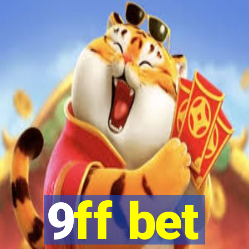 9ff bet